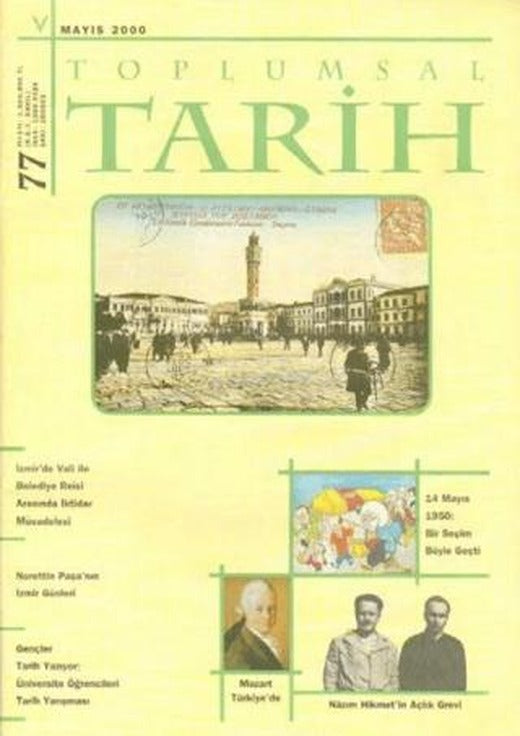 Toplumsal Tarih Dergisi Sayı: 77 | Tarih Vakfı Yurt Yayınları - Toplumsal Tarih Dergisi (Ciltsiz)