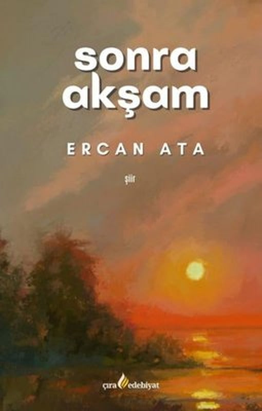 Sonra Akşam | Çıra Yayınları (İnce Kapak )