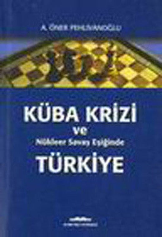 Küba Krizi ve Türkiye | Kastaş Yayınları