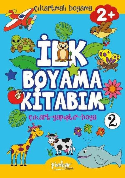 Çıkartmalı İlk Boyama Kitabım 2 - 2+ Yaş | Pinokyo (İnce Kapak)