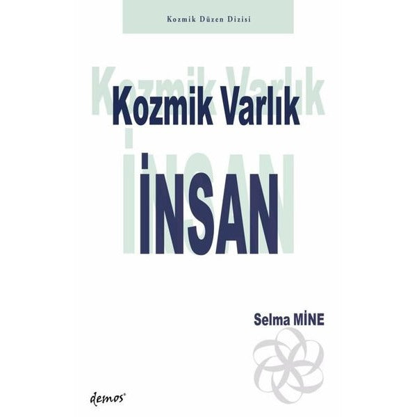 Kozmik Varlık: İnsan | Demos Yayınları (İnce Kapak)