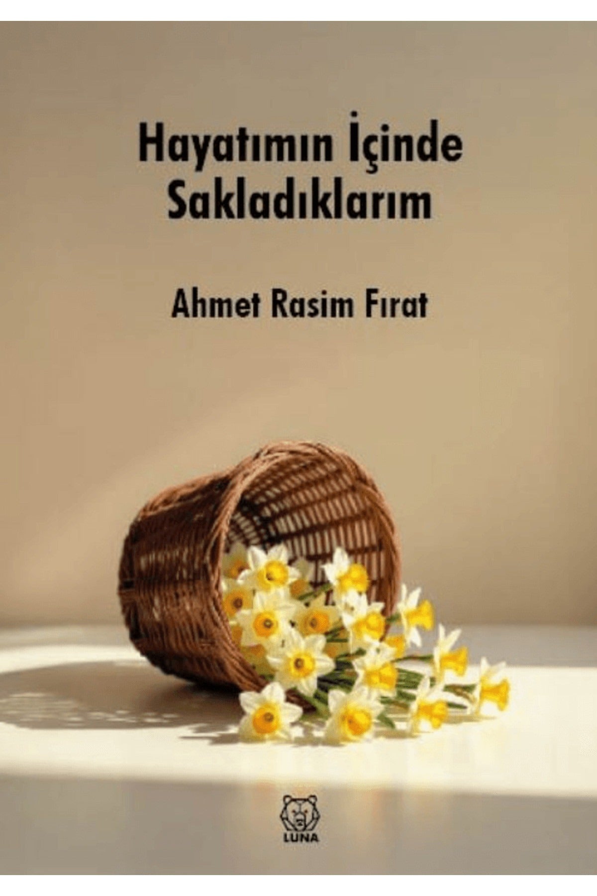 Hayatımın İçinde Sakladıklarım | Luna Yayınları (Ciltsiz)