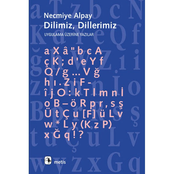 Dilimiz Dillerimiz | Metis Yayınları - Dil ve Edebiyat Eleştirisi Dizisi (İnce Kapak)