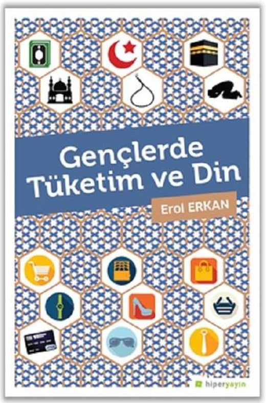 Gençlerde Tüketim ve Din | Hiperlink (İnce Kapak)