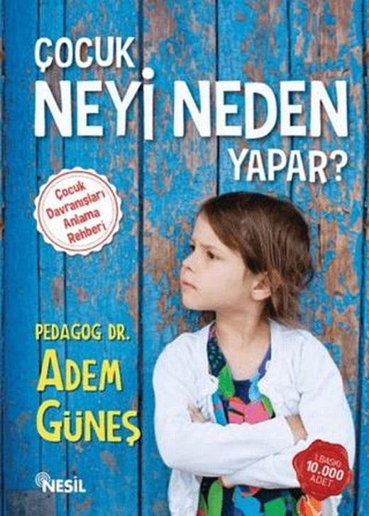 Çocuk Neyi Neden Yapar ? 1