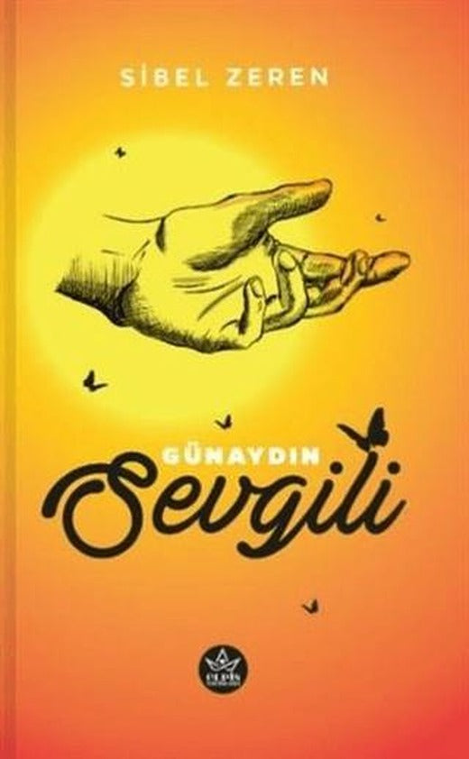 Günaydın Sevgili | Elpis Yayınları (Ciltsiz)