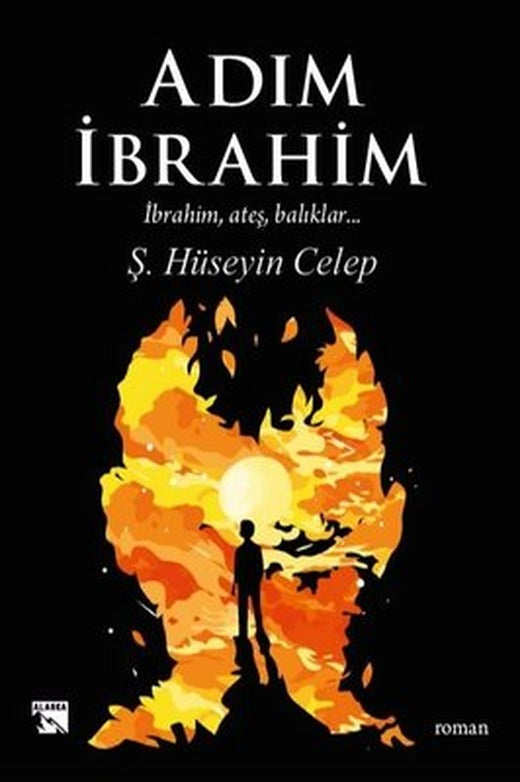 Adım İbrahim: İbrahim, Ateş, Balıklar... | Alaska