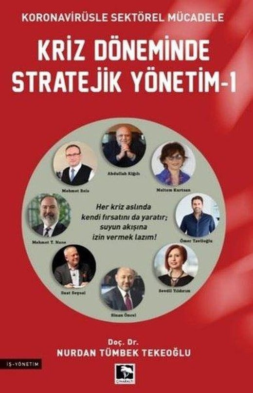 Kriz Döneminde Stratejik Yönetim 1 - Koronavirüsle Sektörel Mücadele | Çınaraltı Yayınları (İnce Kapak)