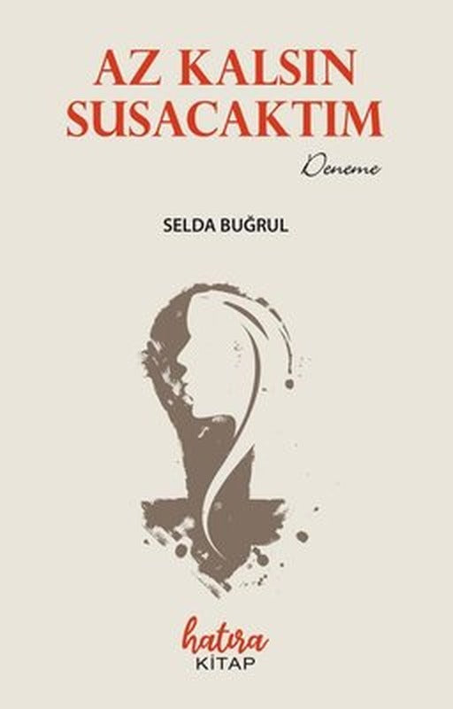 Az Kalsın Susacaktım | Hatıra Kitap (İnce Kapak)