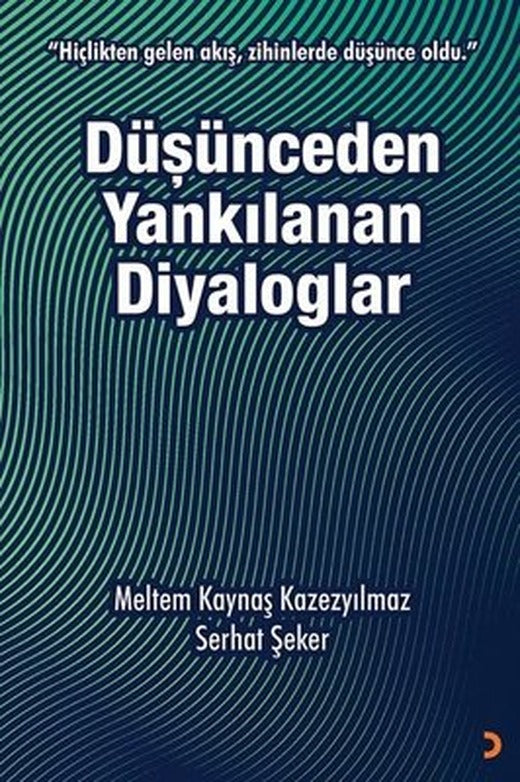 Düşünceden Yankılanan Diyaloglar | Cinius