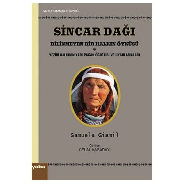 Sincar Dağı - Bilinmeyen Bir Halkın Öyküsü