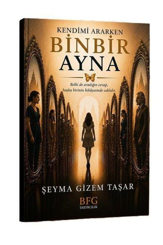 Kendimi Ararken Binbir Ayna | BFG Yayıncılık (İnce Kapak)