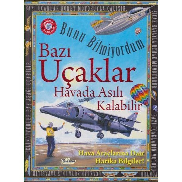 Bunu Bilmiyordum - Bazı Uçaklar Havada Asılı Kalabilir