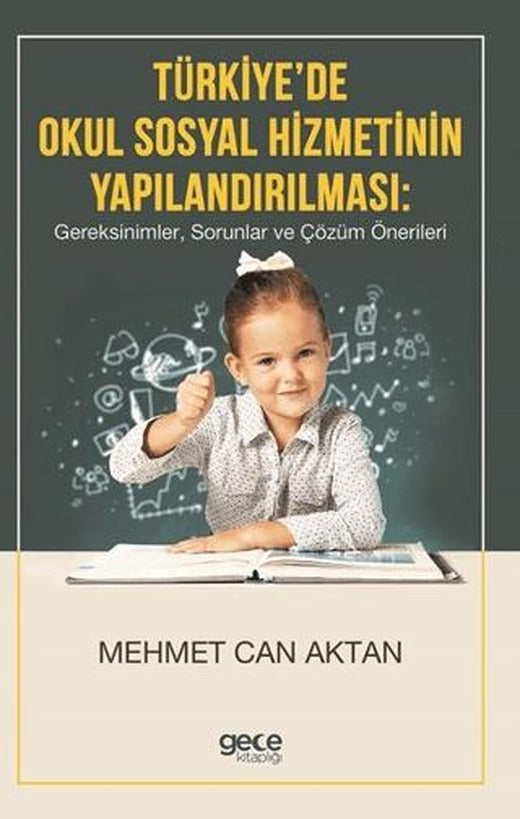 Türkiye'de Okul Sosyal Hizmetinin Yapılandırılması