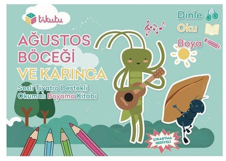 Ağustos Böceği ve Karınca - Sesli Tiyatro Destekli Okumalı Boyama Kitabı | Tikutu Yayınları (İnce Kapak)