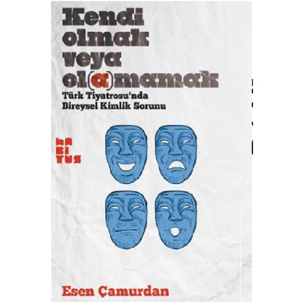 Kendi Olmak Veya Olamamak