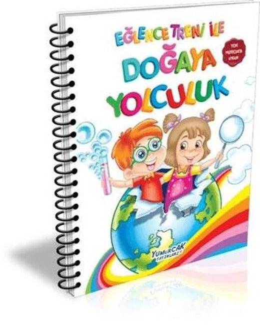 Eğlence Treni Doğaya Yolculuk | Yumurcak Yayınları (Ciltsiz)