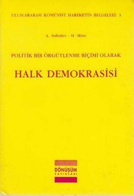 Politik Bir Örgütlenme Biçimi Olarak Halk Demokrasisi | Dönüşüm Yayınları (Ciltsiz)