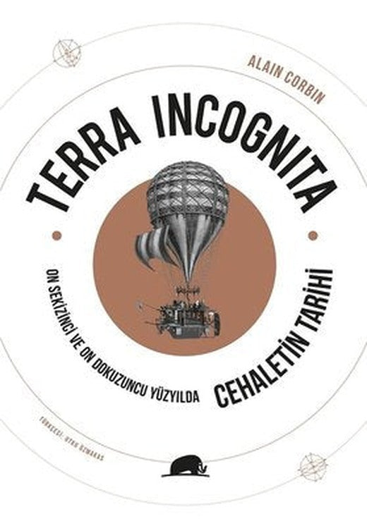 Terra Incognita - On Sekizinci ve On Dokuzuncu Yüzyılda Cehaletin Tarihi | Kolektif Kitap (İnce Kapak)