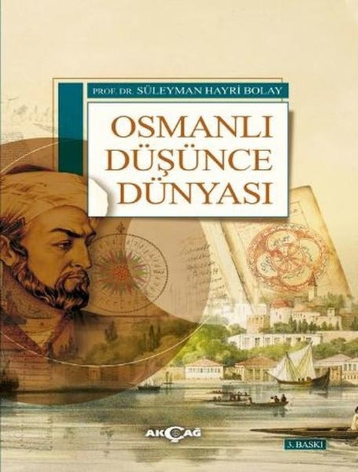 Osmanlı Düşünce Dünyası | Akçağ Yayınları (İnce Kapak)