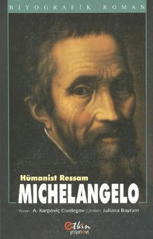 Hümanist Ressam - Michelangelo | Etkin Yayınevi (Ciltsiz)
