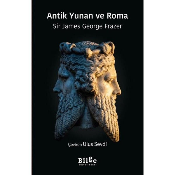 Antik Yunan ve Roma | Bilge Kültür Sanat (İnce Kapak)