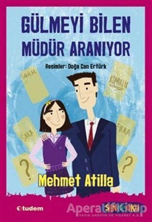 Gülmeyi Bilen Müdür Aranıyor - Mehmet Atilla - Tudem Yayınları
