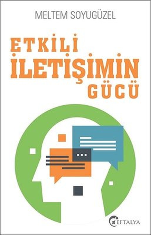 Etkili İletişimin Gücü | Eftalya Yayınları