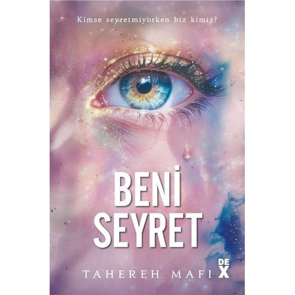 Beni Seyret | DEX (Ciltli)