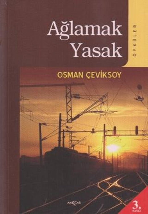 Ağlamak Yasak | Akçağ Yayınları (Ciltsiz)
