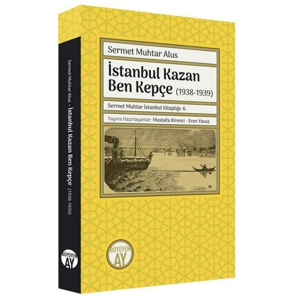 İstanbul Kazan Ben Kepçe 1938 - 1939 | Büyüyenay Yayınları