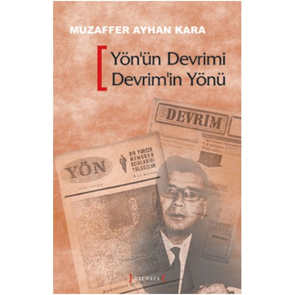 Yön'ün Devrimi Devrim'in Yönü - Avcıoğlu Madanoğlu Grubu'nun Ulusal Kurtuluş Devrimi Stratejisi | Kırmızı Yayınları