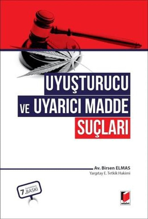 Uyuşturucu ve Uyarıcı Madde Suçları