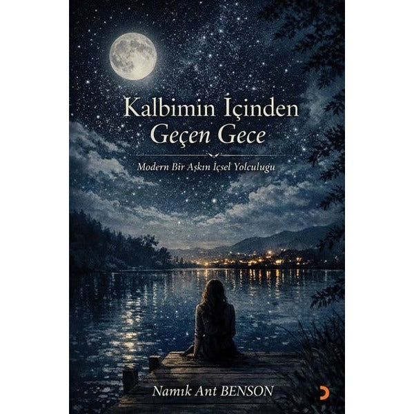 Kalbimin İçinden Geçen Gece | Cinius (İnce Kapak)
