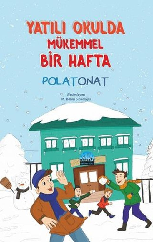 Yatılı Okulda Mükemmel Bir Hafta | Kent Kardeş (Ciltsiz)