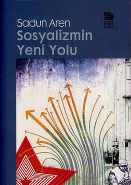 Sosyalizmin Yeni Yolu | İmge Kitabevi
