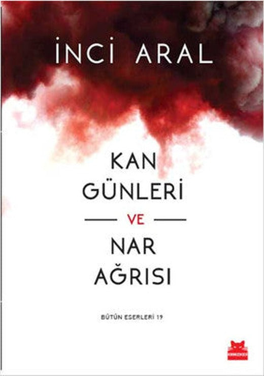 Kan Günleri ve Nar Ağrısı | Kırmızı Kedi