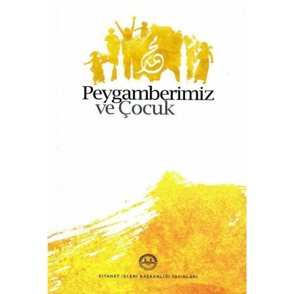 Peygamberimiz ve Çocuk