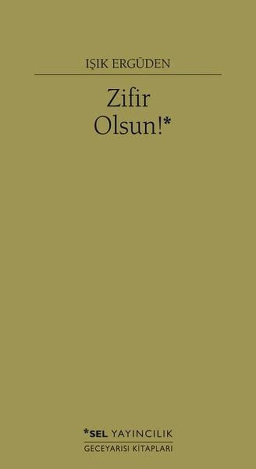 Zifir Olsun! | Sel Yayıncılık (İnce Kapak)
