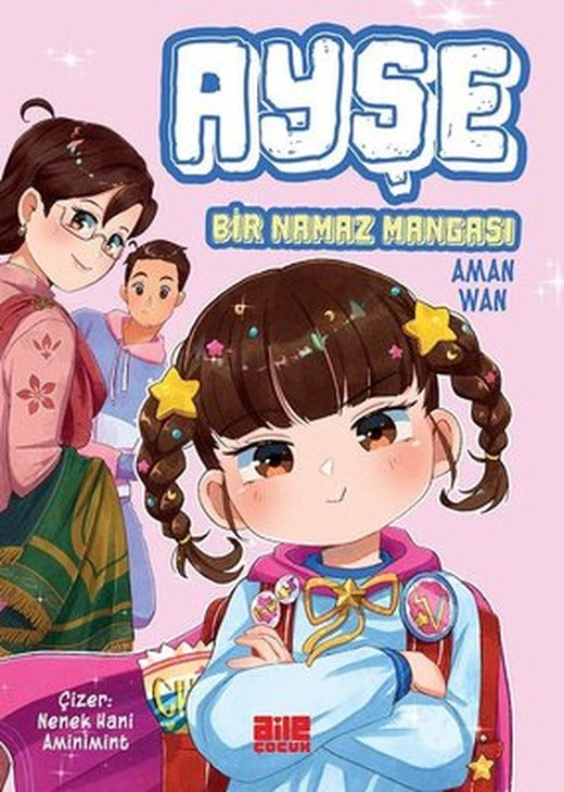 Ayşe - Bir Namaz Mangası | Aile Yayınları (İnce Kapak )