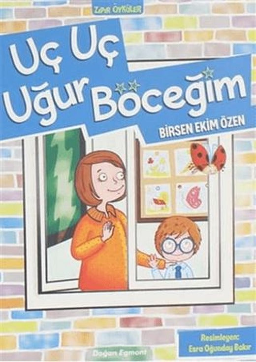 Uç Uç Uğur Böceğim | Doğan Çocuk (Ciltsiz)