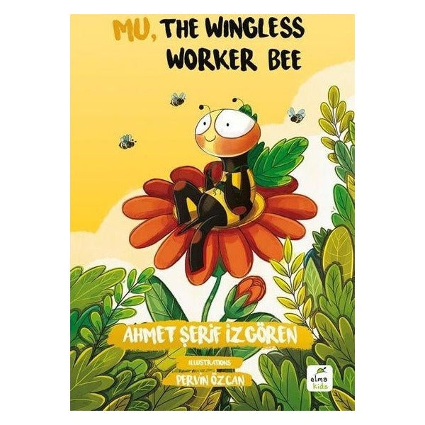 Mu The Wingless Worker Bee | Elma Yayınevi (İnce Kapak)