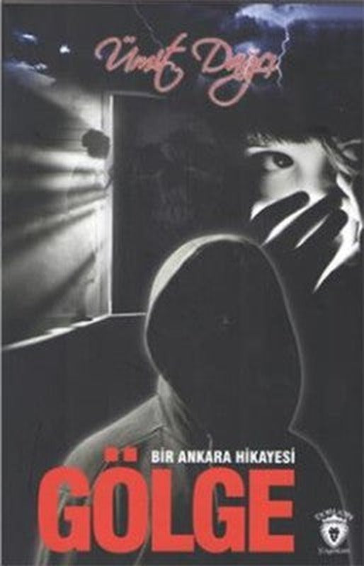 Gölge Bir Ankara Hikayesi | Dorlion Yayınevi