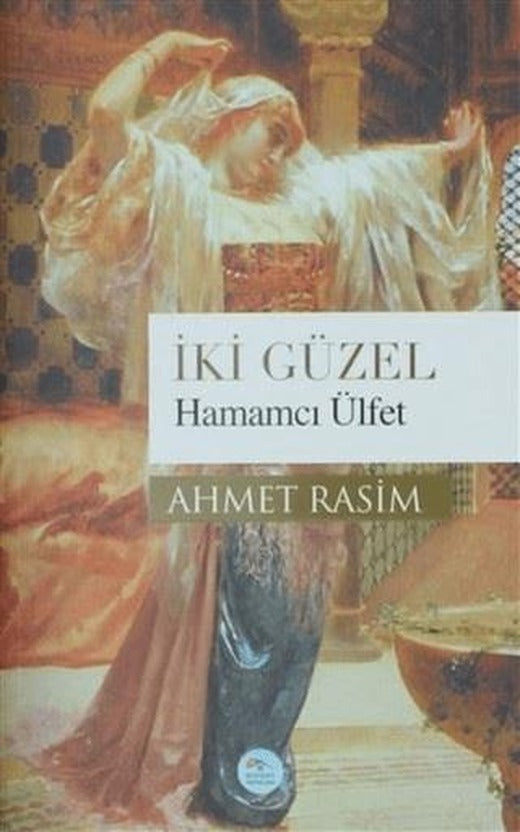 İki Güzel Hamamcı Ülfet