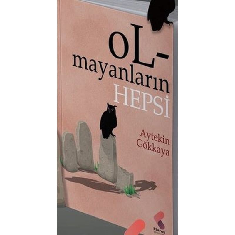Olmayanların Hepsi | Klaros Yayınları