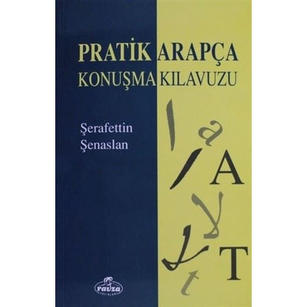 Pratik Arapça Konuşma Kılavuzu