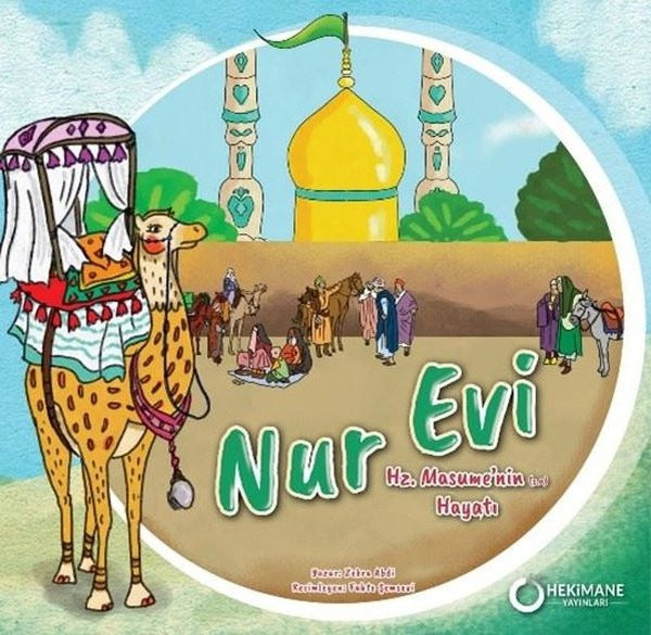Nur Evi - Hz. Masume'nin Hayatı | Hekimane Yayınları (İnce Kapak)