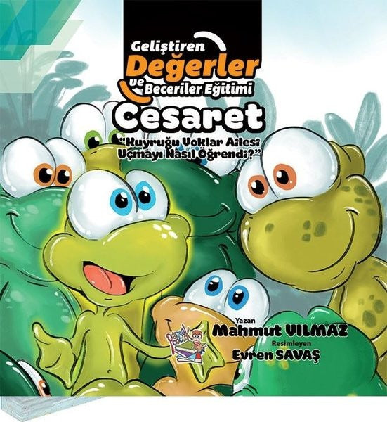 Cesaret - Kuyruğu Yoklar Ailesi Uçmayı Nasıl Öğrendi? - Mahmut Yılmaz - Artenino Yayınları