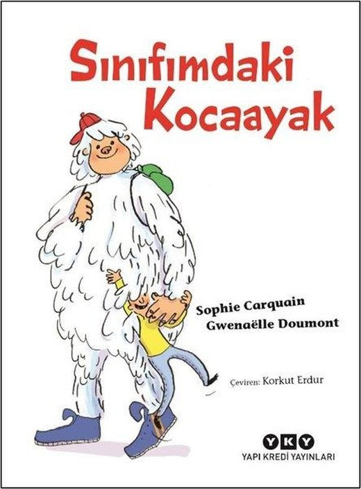 Sınıfımdaki Kocaayak | Yapı Kredi Yayınları (İnce Kapak)