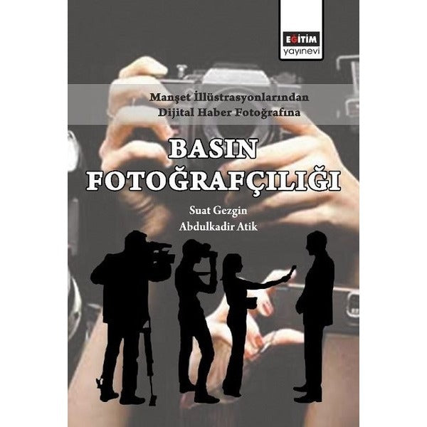 Basın Fotoğrafçılığı | Eğitim Yayınevi (İnce Kapak)